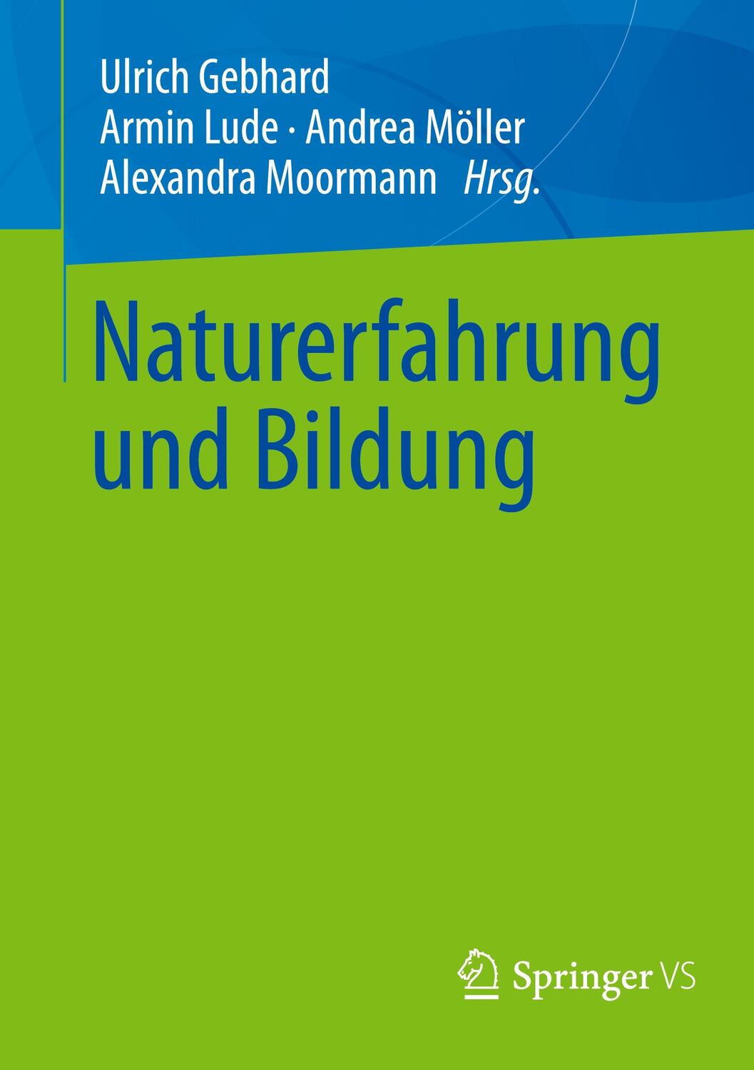 Cover: 9783658353339 | Naturerfahrung und Bildung | Ulrich Gebhard (u. a.) | Taschenbuch
