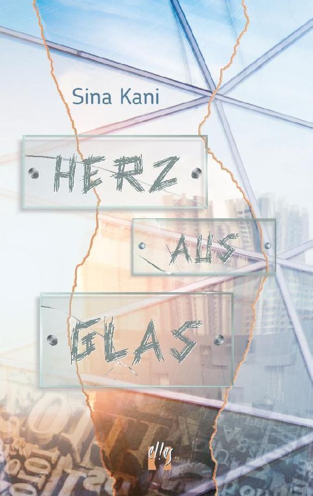 Cover: 9783956092848 | Herz aus Glas | Sina Kani | Taschenbuch | 224 S. | Deutsch | 2022