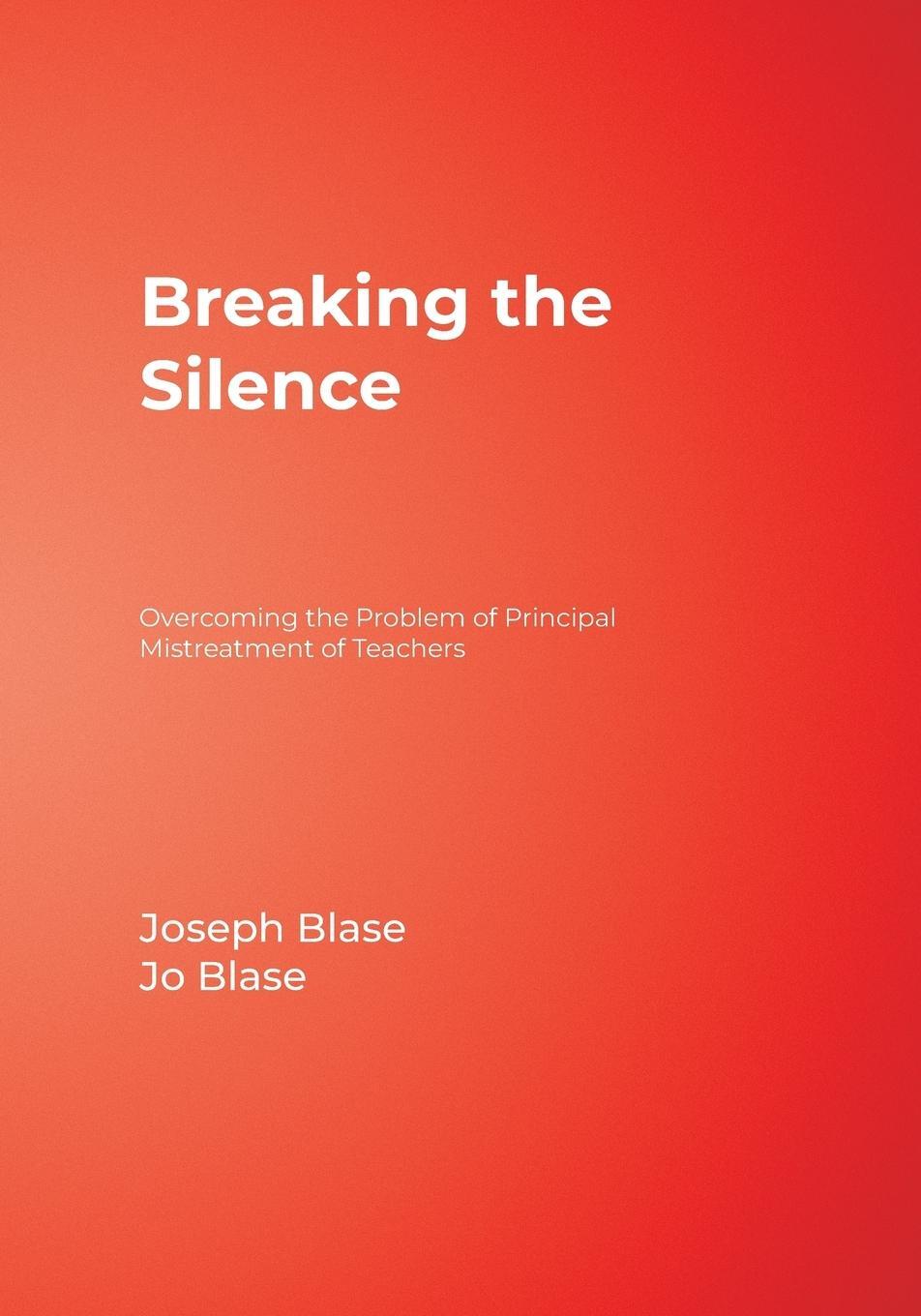 Cover: 9780761977728 | Breaking the Silence | Joseph Blasé (u. a.) | Taschenbuch | Paperback