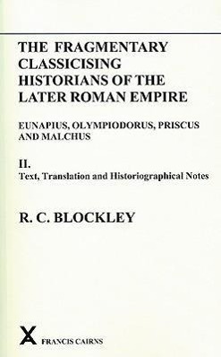 Cover: 9780905205496 | Fragmentary Classicising Historians of the Later Roman Empire:...