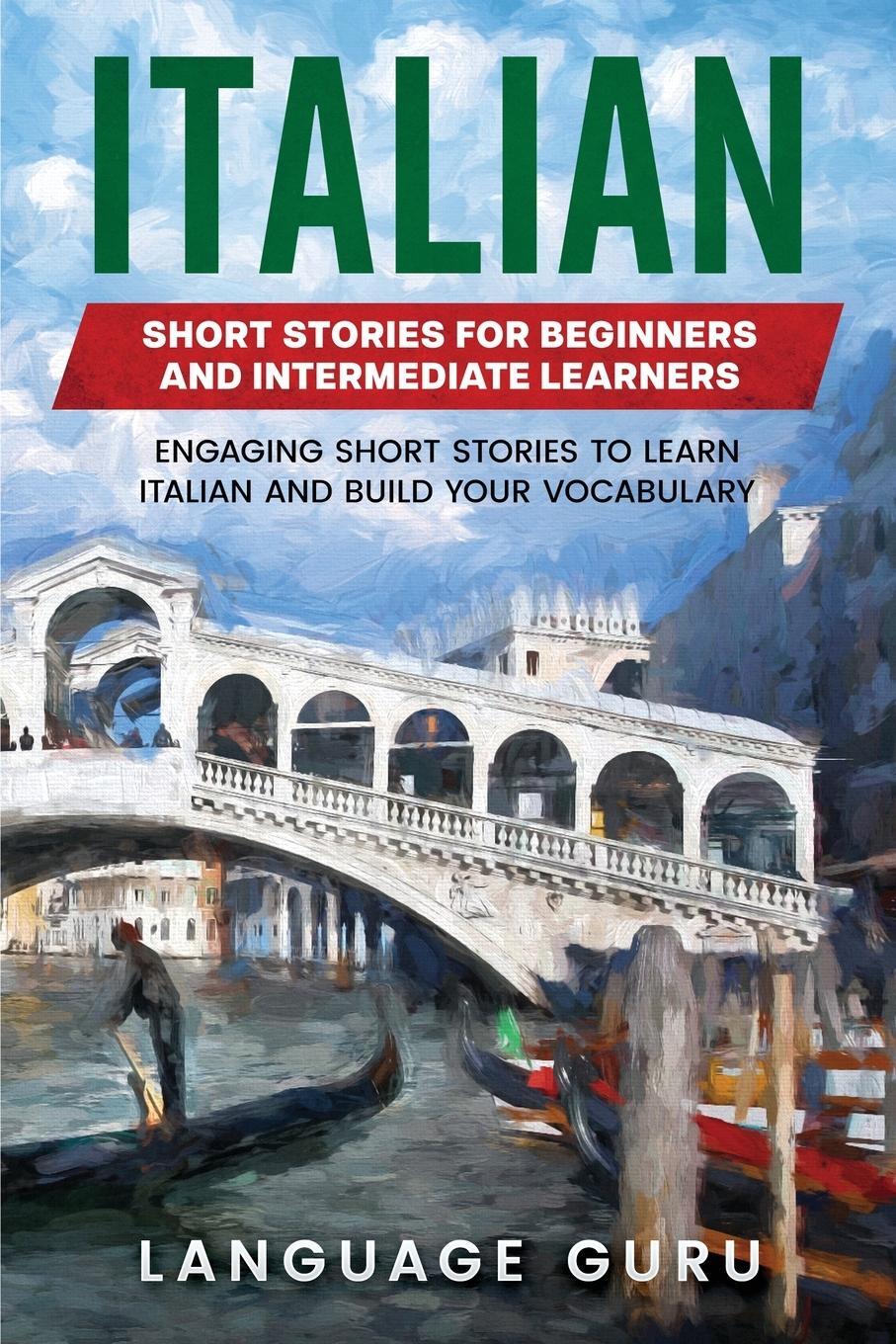 Cover: 9781950321209 | Italian Short Stories for Beginners and Intermediate Learners | Guru