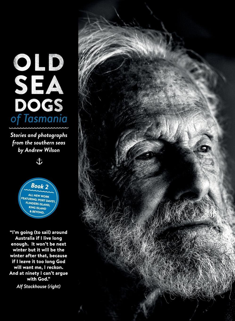 Cover: 9780992588281 | Old Sea Dogs of Tasmania Book 2 | Andrew Bruce Wilson | Buch | 2021