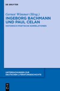 Cover: 9783110553581 | Ingeborg Bachmann und Paul Celan | Historisch-poetische Korrelationen