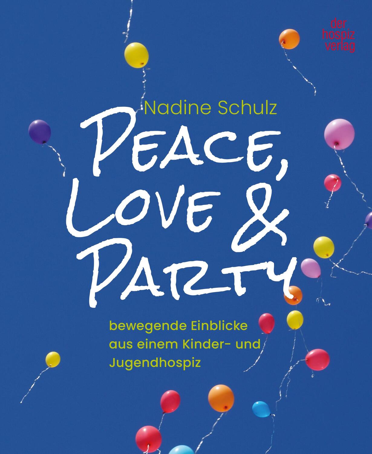 Cover: 9783946527626 | Peace, Loge &amp; Party | Nadine Schulz | Taschenbuch | 244 S. | Deutsch