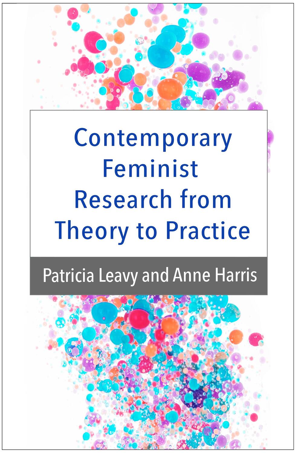 Cover: 9781462520251 | Contemporary Feminist Research from Theory to Practice | Leavy (u. a.)