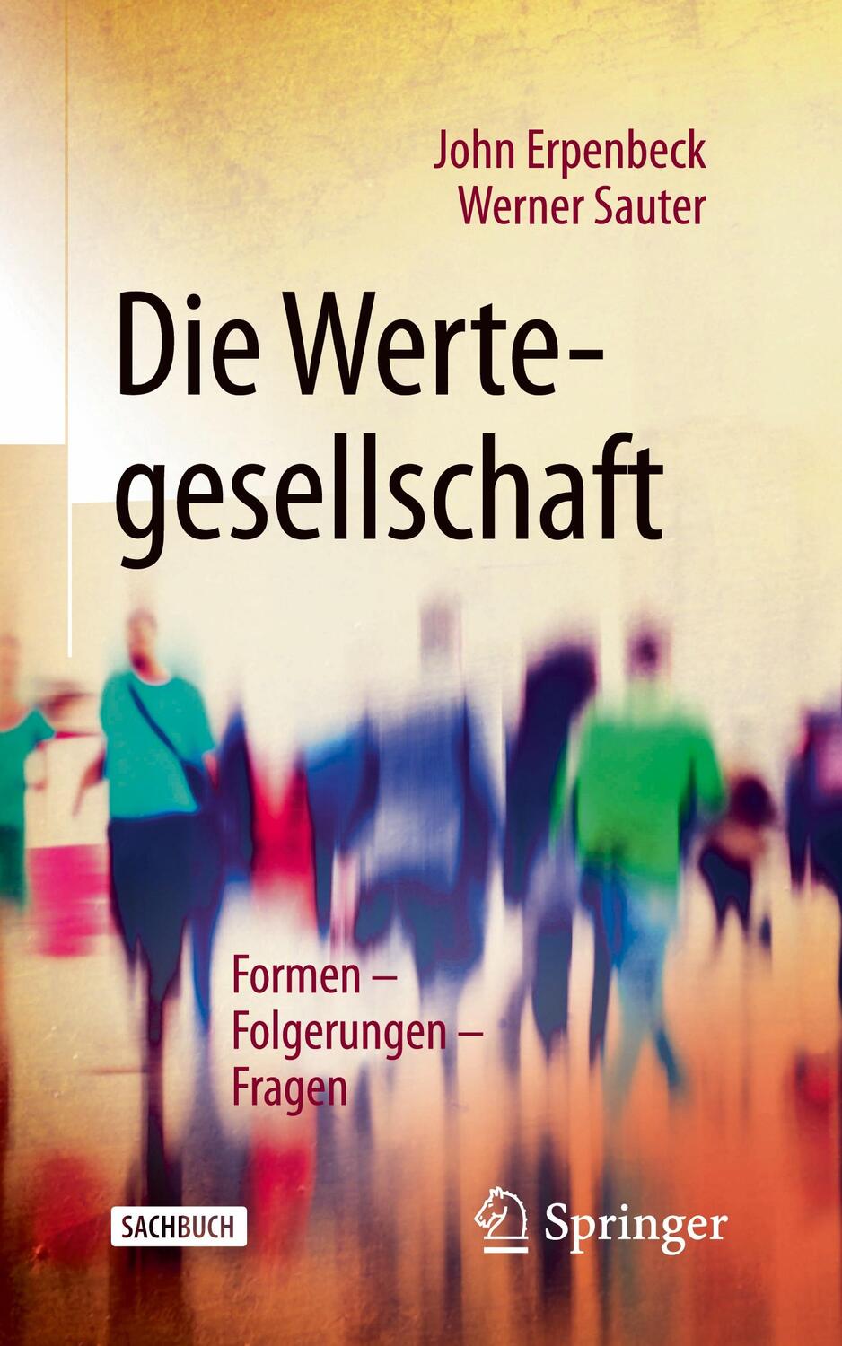 Cover: 9783662615553 | Die Wertegesellschaft | Formen - Folgerungen - Fragen | Taschenbuch