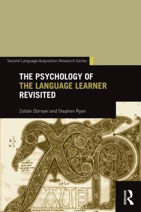 Cover: 9781138018747 | The Psychology of the Language Learner Revisited | Dornyei (u. a.)