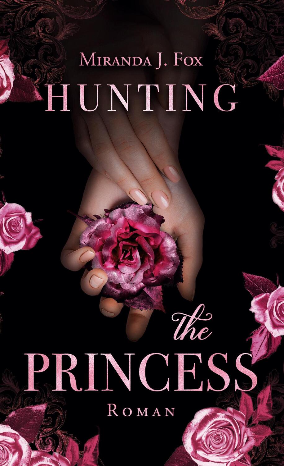 Cover: 9783752627794 | Hunting The Princess | Miranda J. Fox | Buch | Hunting | 314 S. | 2020