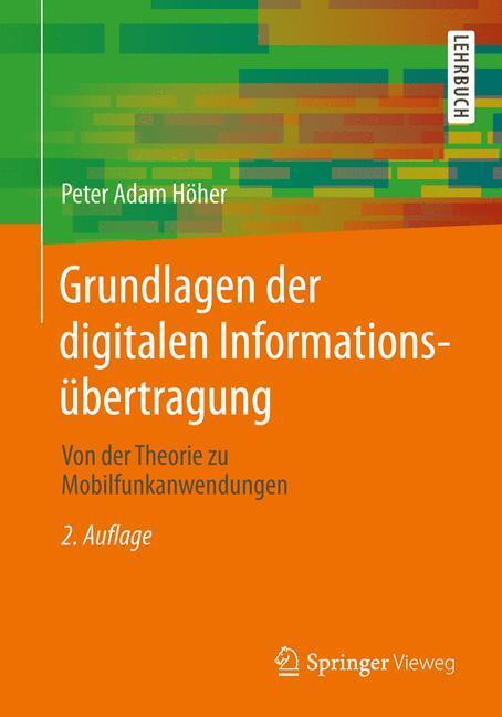 Cover: 9783834817846 | Grundlagen der digitalen Informationsübertragung | Peter Adam Höher