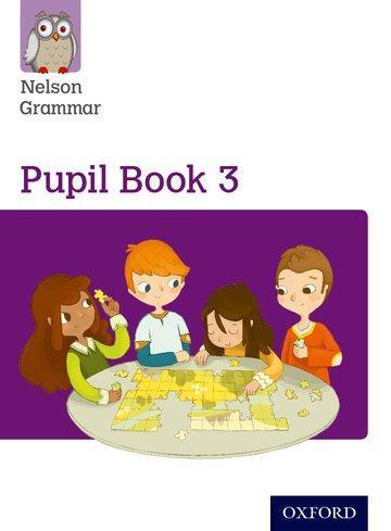 Cover: 9781408523902 | Wren, W: Nelson Grammar Pupil Book 3 Year 3/P4 | Wendy Wren | Buch