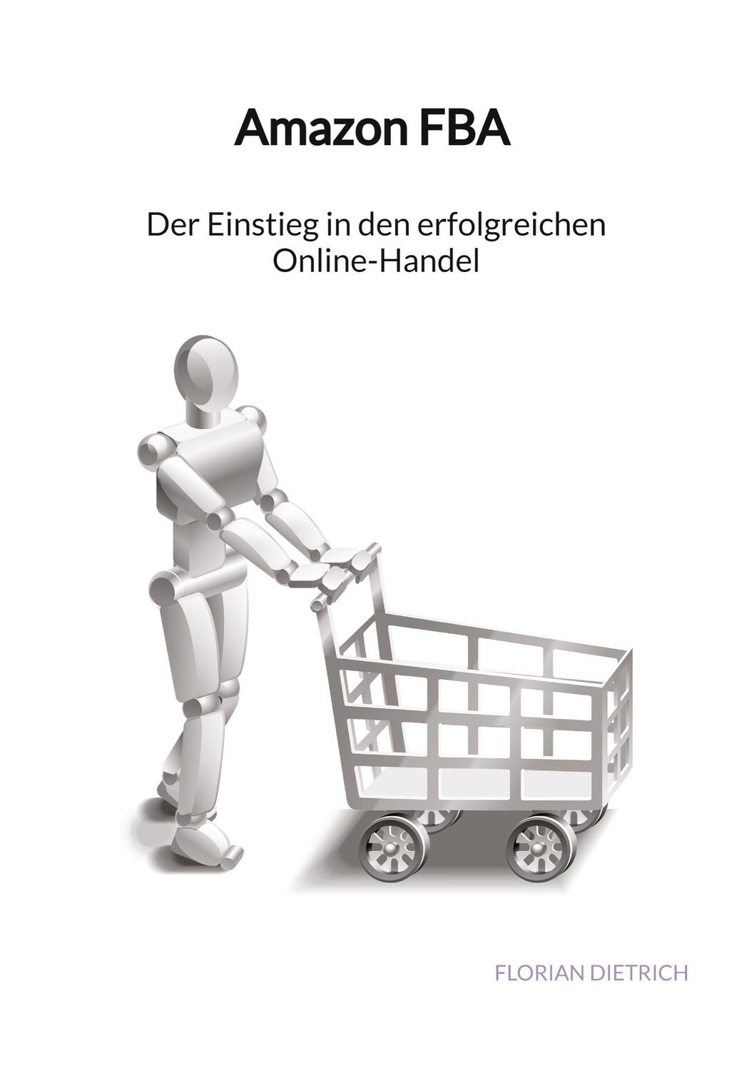 Cover: 9783347886032 | Amazon FBA - Der Einstieg in den erfolgreichen Online-Handel | Buch