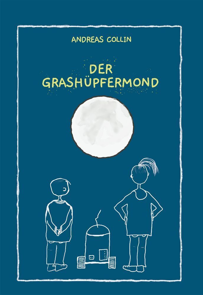 Cover: 9783944359694 | Der Grashüpfermond | Andreas Collin | Taschenbuch | 196 S. | Deutsch