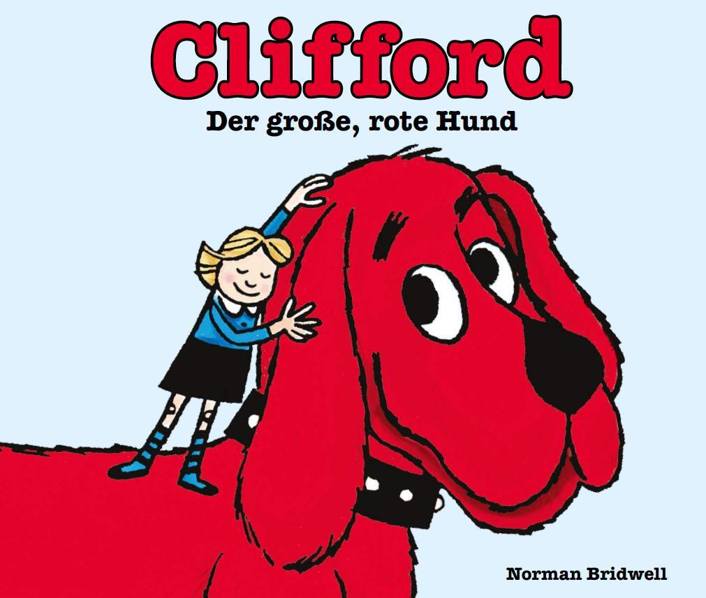 Cover: 9783947188635 | Clifford der große, rote Hund | Kinderbücher ab 2 Jahre | Bridwell