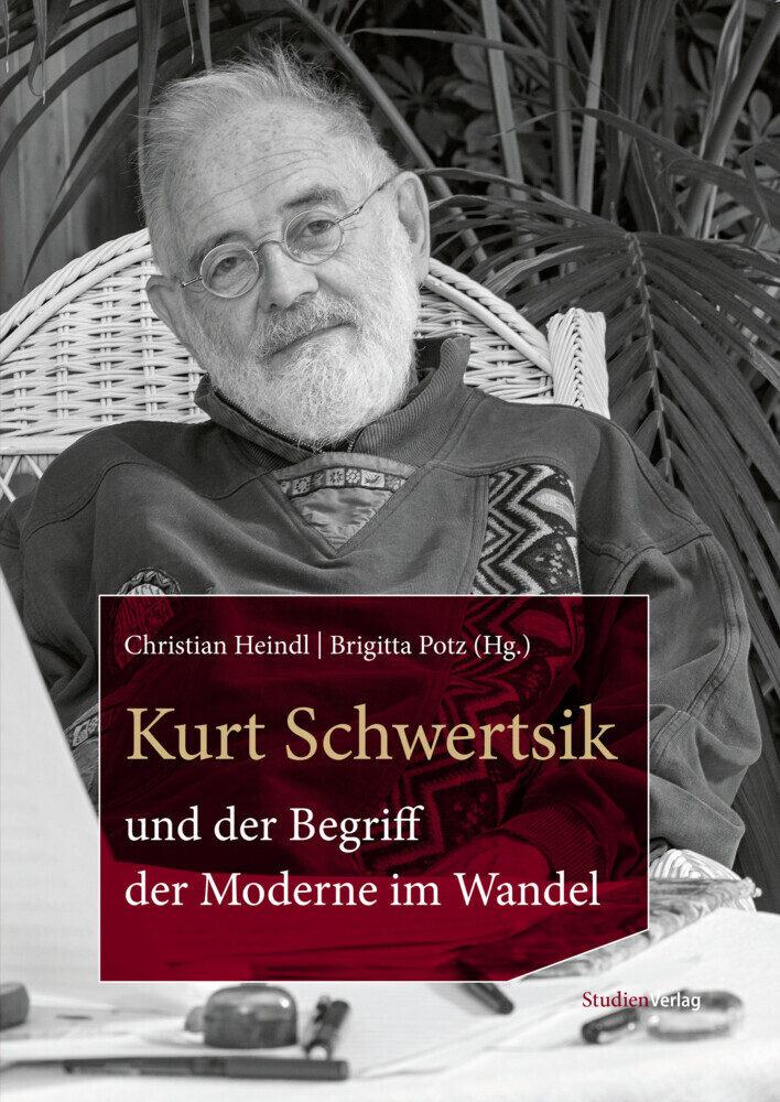 Cover: 9783706561426 | Kurt Schwertsik und der Begriff der Moderne im Wandel | Heindl (u. a.)