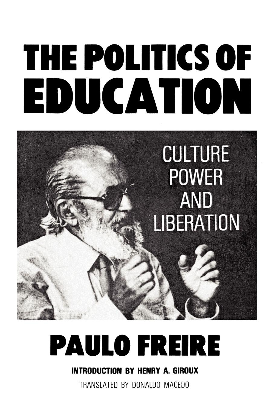 Cover: 9780897890434 | The Politics of Education | Culture, Power and Liberation | Macedo