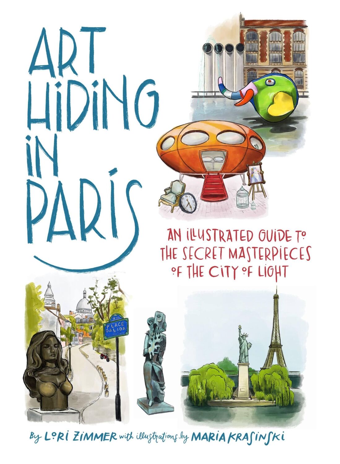 Cover: 9780762480661 | Art Hiding in Paris | Lori Zimmer (u. a.) | Buch | Gebunden | Englisch