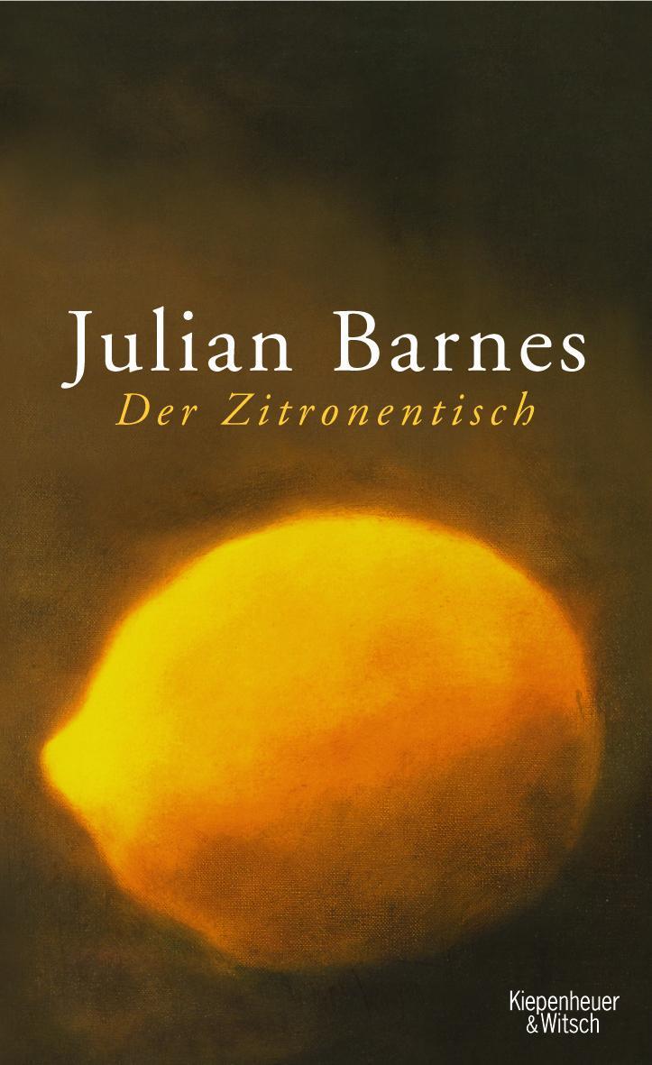 Cover: 9783462036169 | Der Zitronentisch | Erzählungen | Julian Barnes | Buch | Deutsch