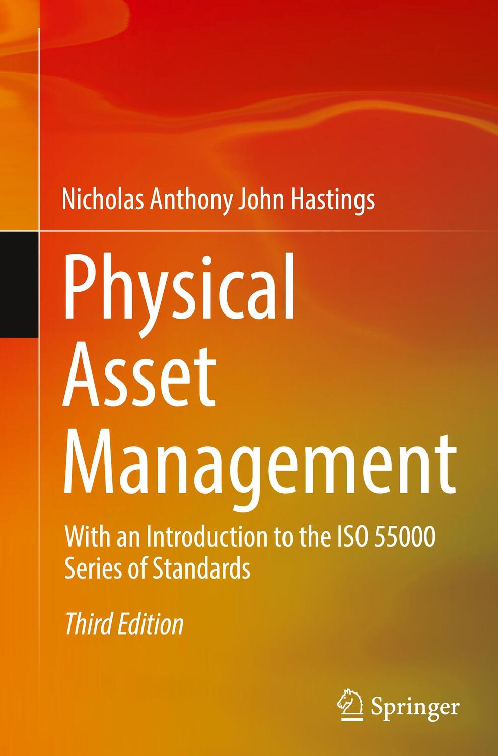 Cover: 9783030628352 | Physical Asset Management | Nicholas Anthony John Hastings | Buch