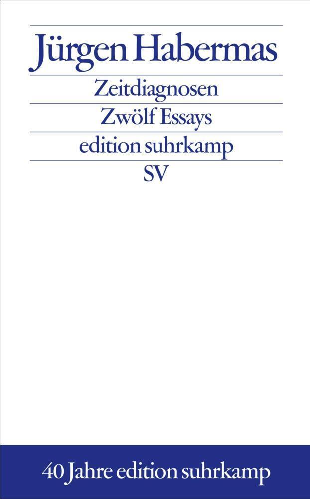 Cover: 9783518124390 | Zeitdiagnosen | Zwölf Essays 1980-2001 | Jürgen Habermas | Taschenbuch