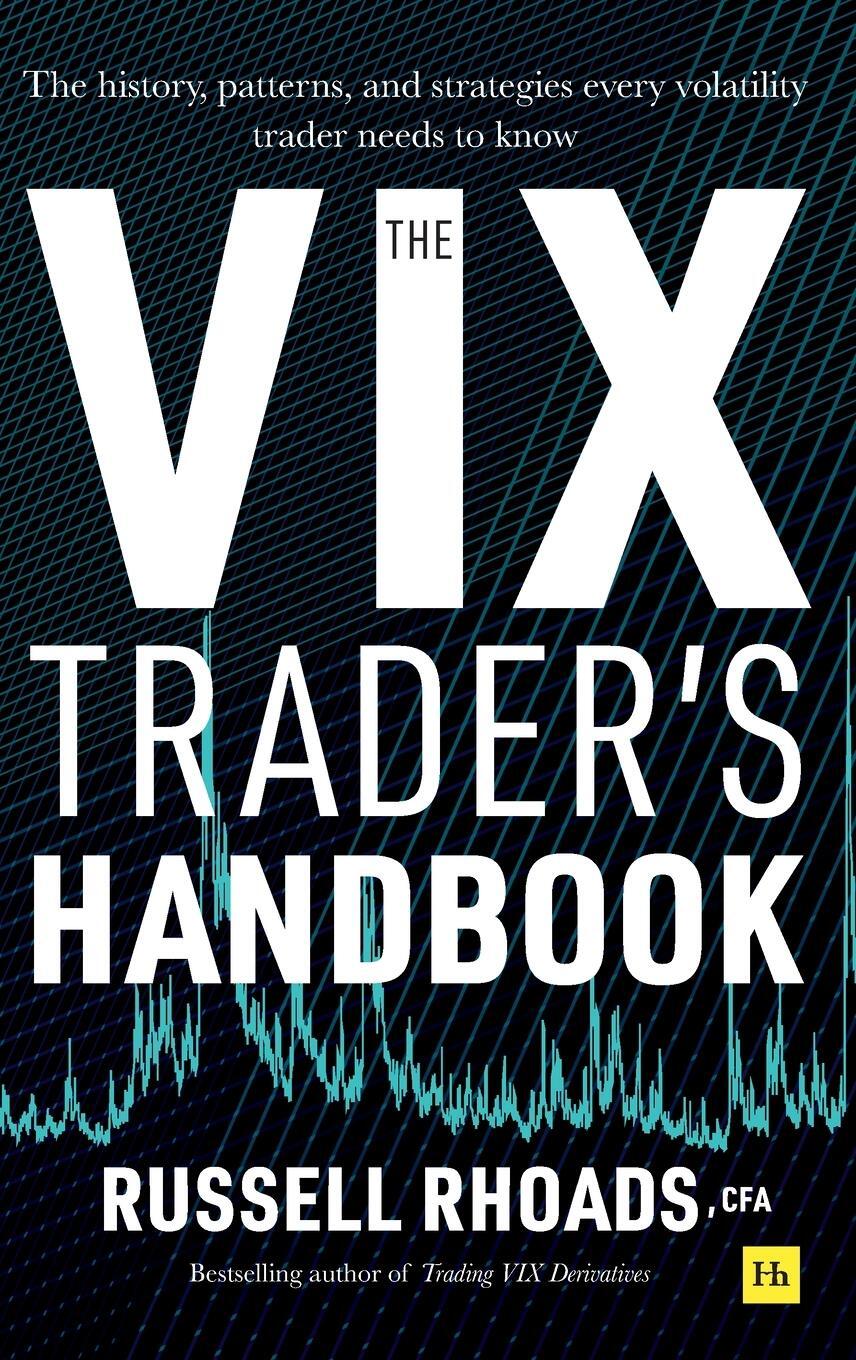 Cover: 9780857197115 | The VIX Trader's Handbook | Russell Rhoads | Buch | Englisch | 2020