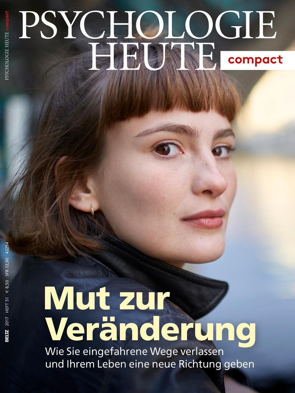 Cover: 9783407472380 | Psychologie Heute Compact 51: Mut zur Veränderung | Taschenbuch | 2017