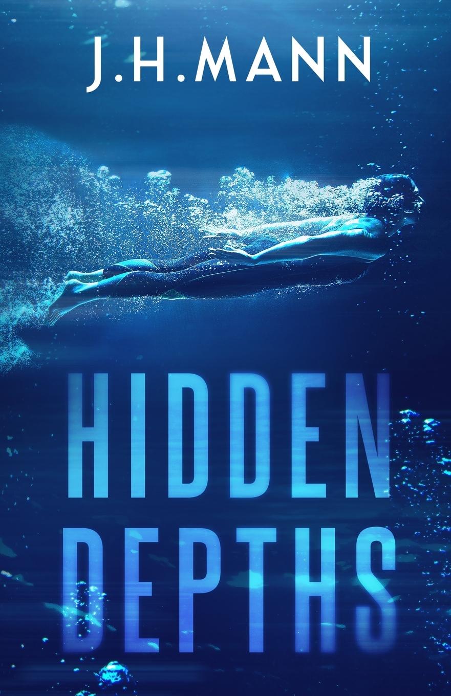 Cover: 9781739295301 | Hidden Depths | J. H. Mann | Taschenbuch | Paperback | Englisch | 2023