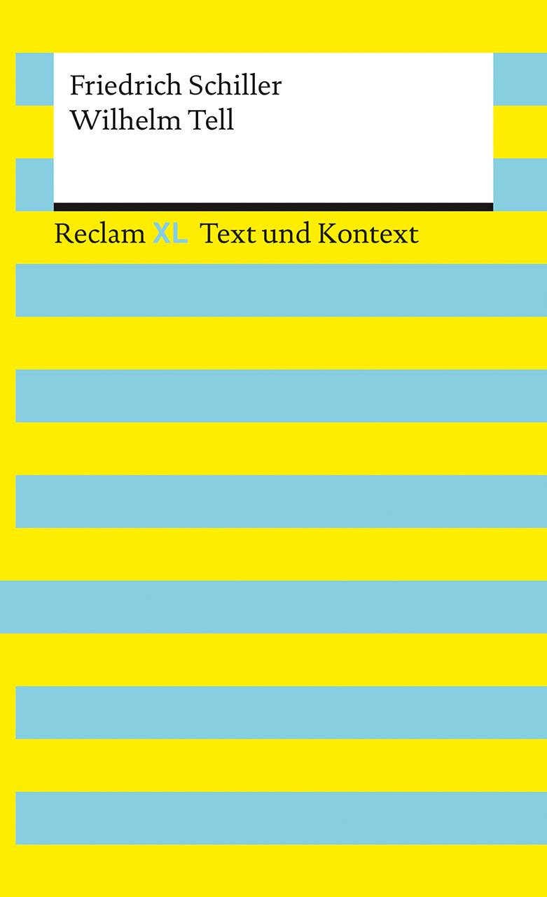 Cover: 9783150161685 | Wilhelm Tell. Textausgabe mit Kommentar und Materialien | Schiller