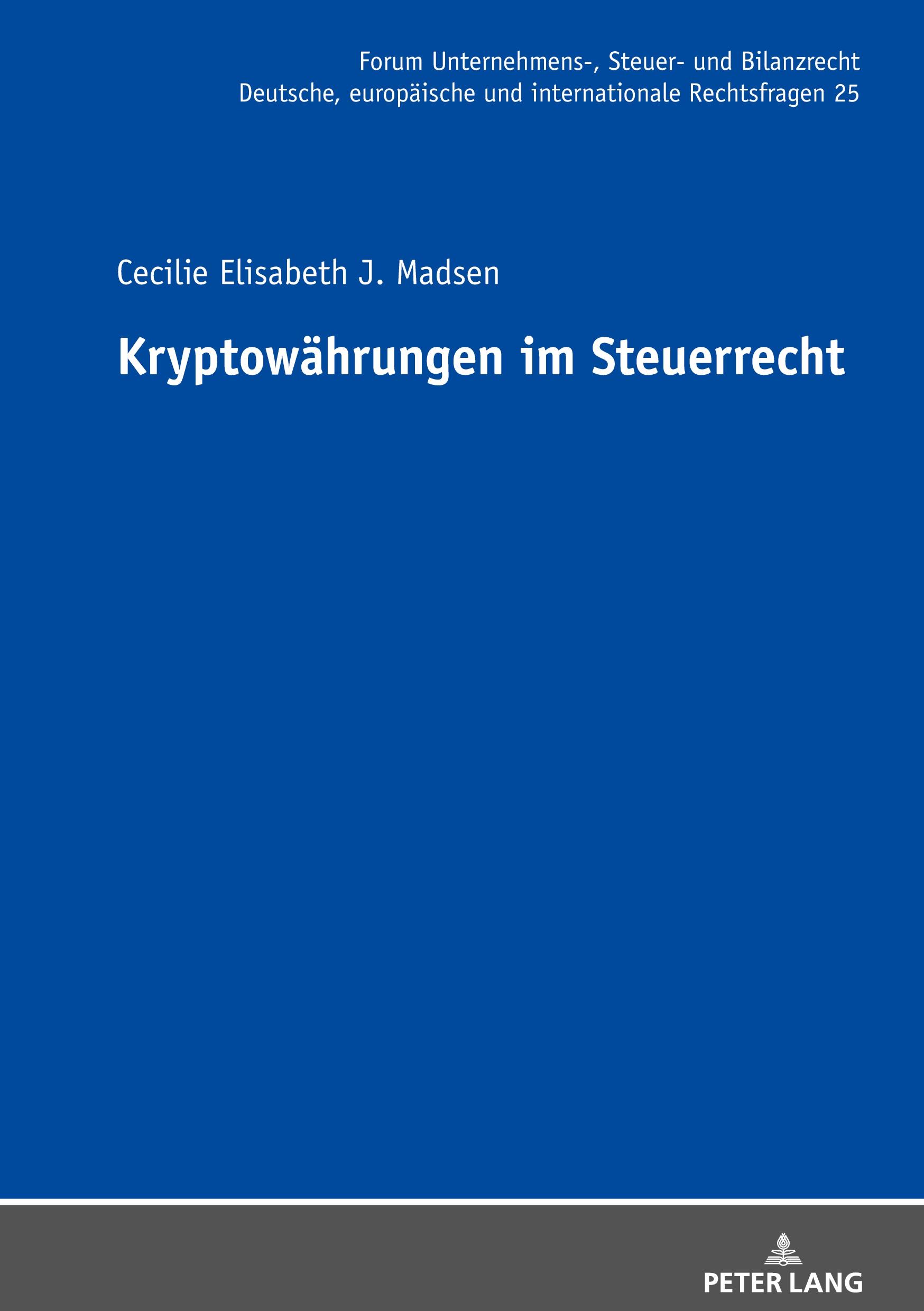 Cover: 9783631892244 | Kryptowährungen im Steuerrecht | Cecilie Elisabeth J. Madsen | Buch