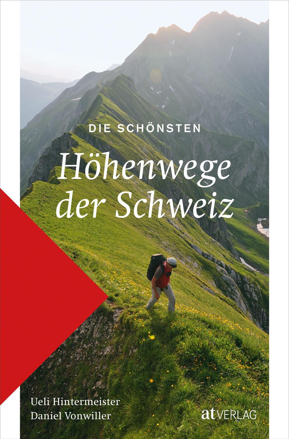 Cover: 9783039021215 | Die schönsten Höhenwege der Schweiz | Ueli Hintermeister (u. a.)