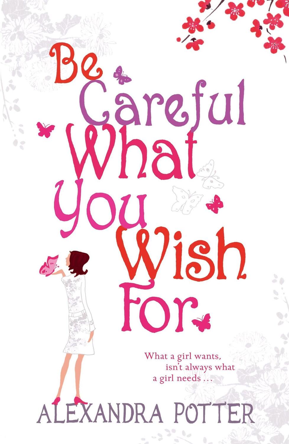Cover: 9780340841129 | Be Careful What You Wish For | Alexandra Potter | Taschenbuch | 2006