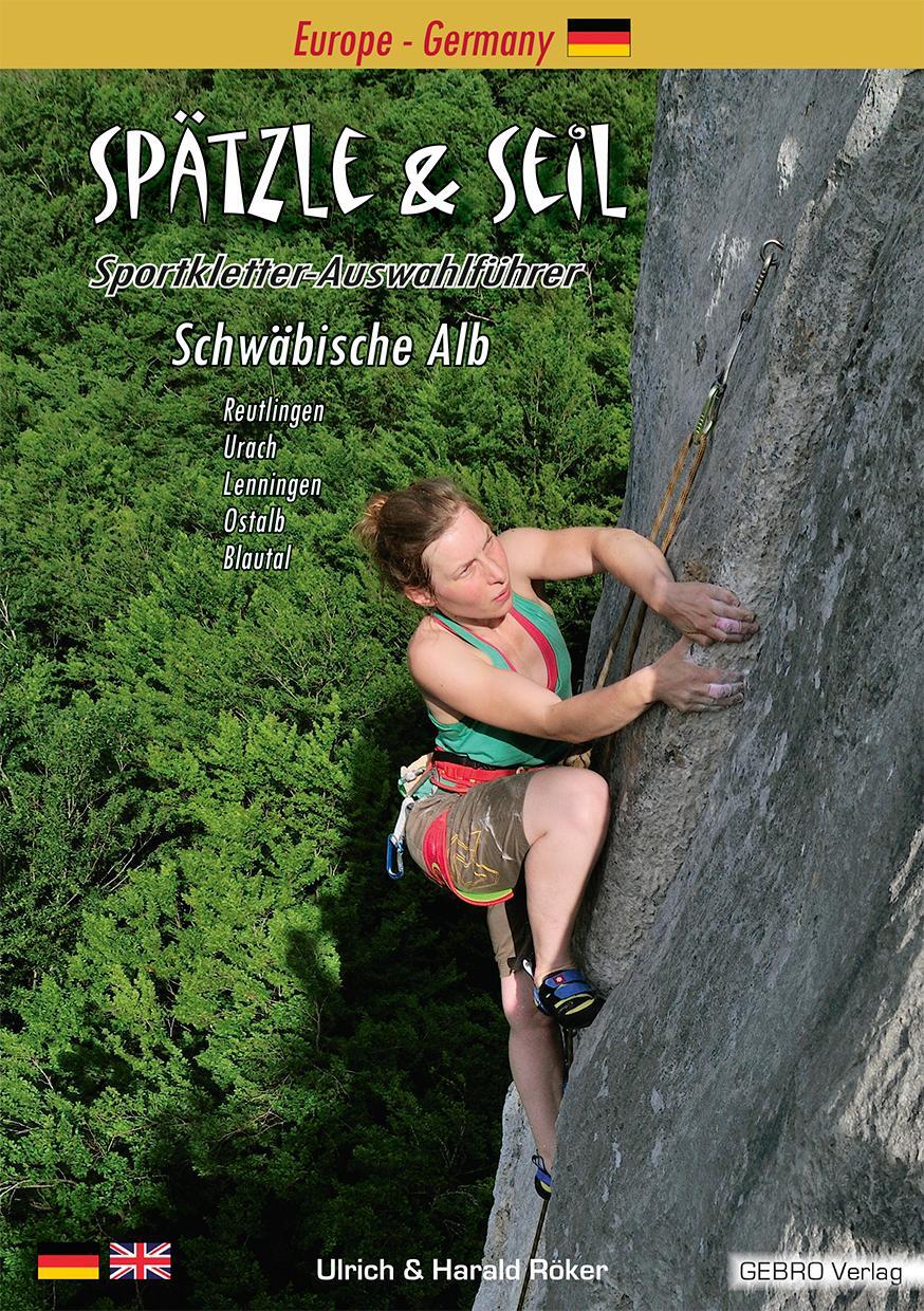 Cover: 9783938680476 | Spätzle & Seil | Sportkletter-Auswahlführer Schwäbische Alb | Buch