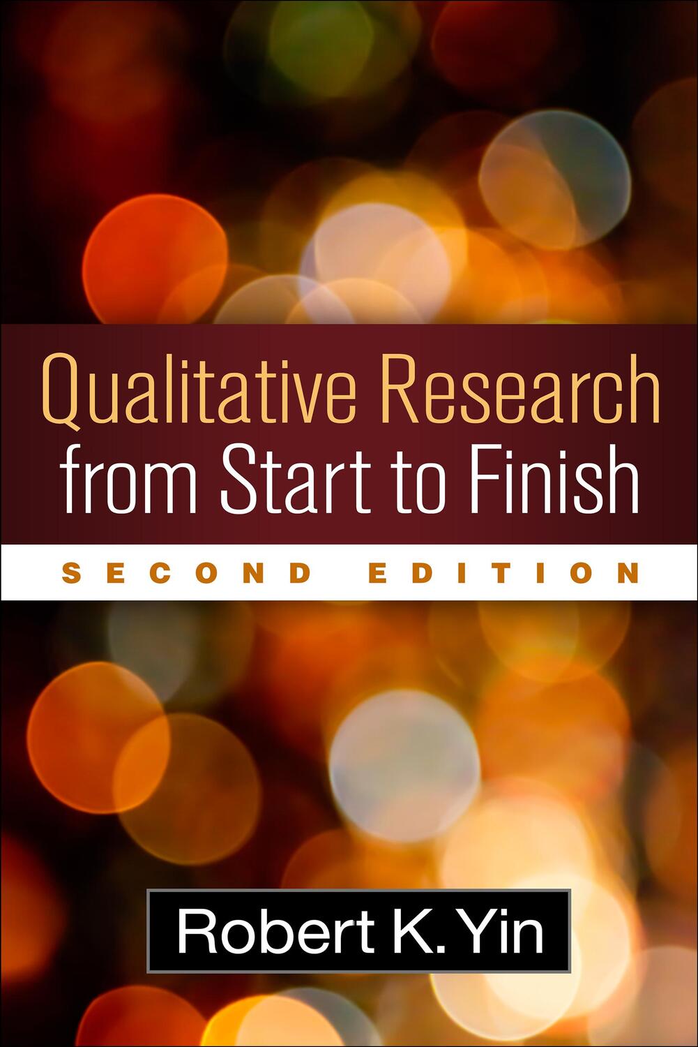 Cover: 9781462517978 | Qualitative Research from Start to Finish | Robert K. Yin | Buch