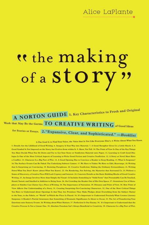 Cover: 9780393337082 | The Making of a Story: A Norton Guide to Creative Writing | Laplante