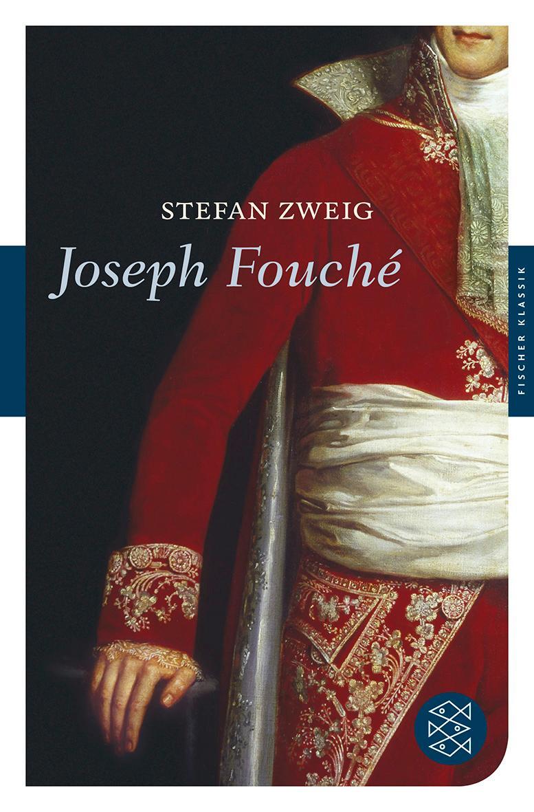 Cover: 9783596903573 | Joseph Fouché | Bildnis eines politischen Menschen | Stefan Zweig