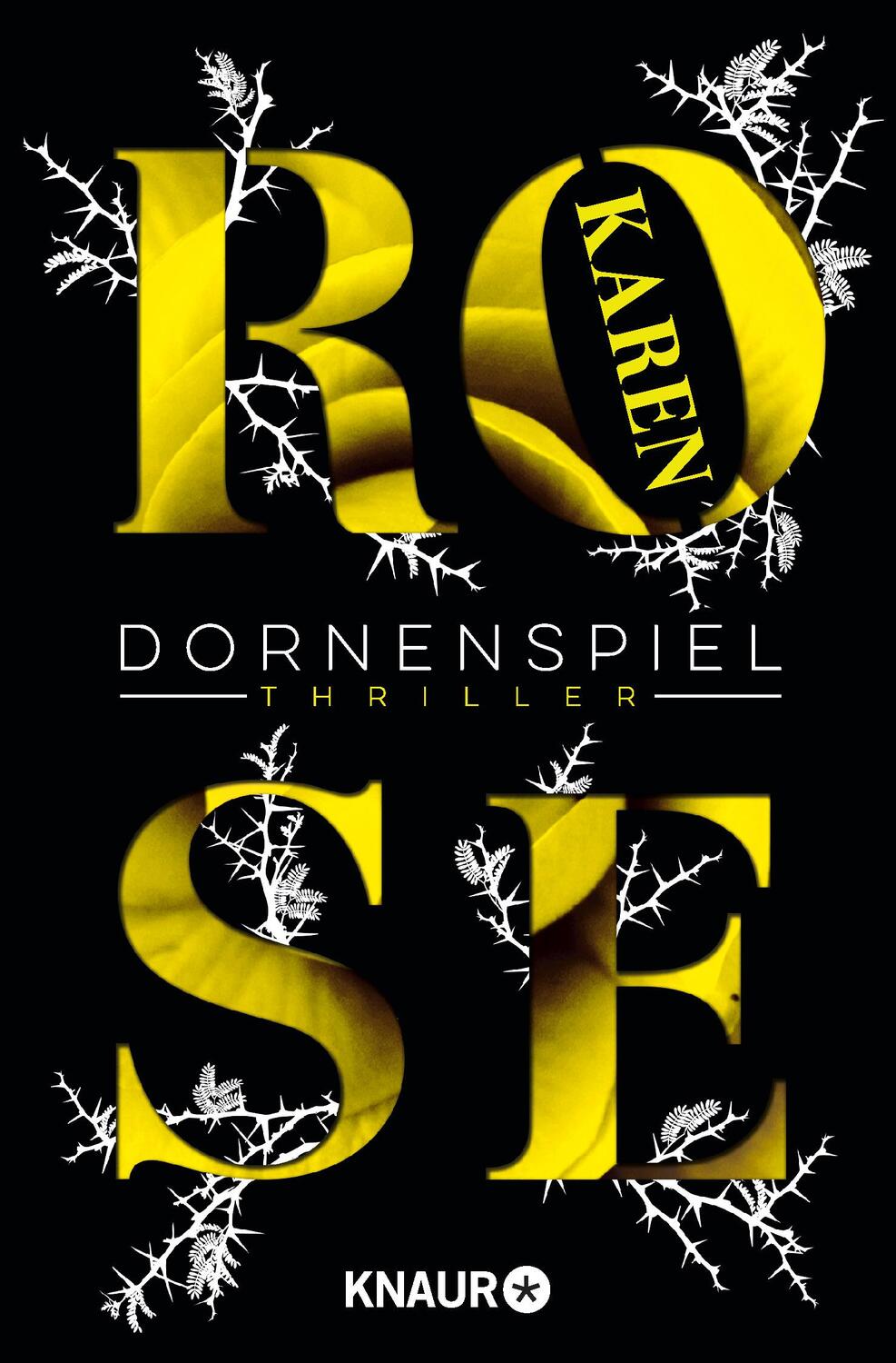 Cover: 9783426516928 | Dornenspiel | Thriller | Karen Rose | Taschenbuch | Dornen-Reihe