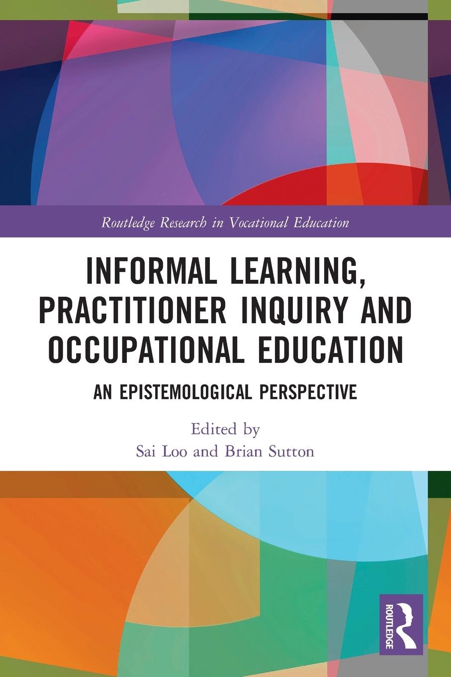 Cover: 9780367545116 | Informal Learning, Practitioner Inquiry and Occupational Education