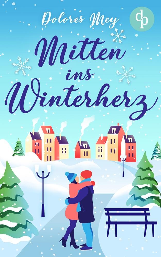 Cover: 9783987780387 | Mitten ins Winterherz | Dolores Mey | Taschenbuch | Paperback | 232 S.