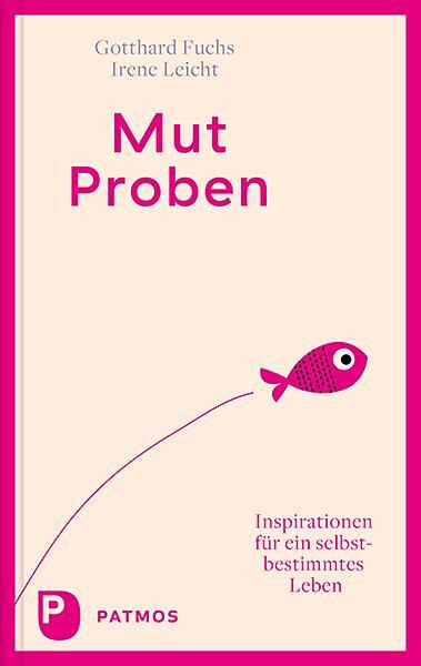 Cover: 9783843613248 | Mut-Proben | Inspirationen für ein selbstbestimmtes Leben | Buch