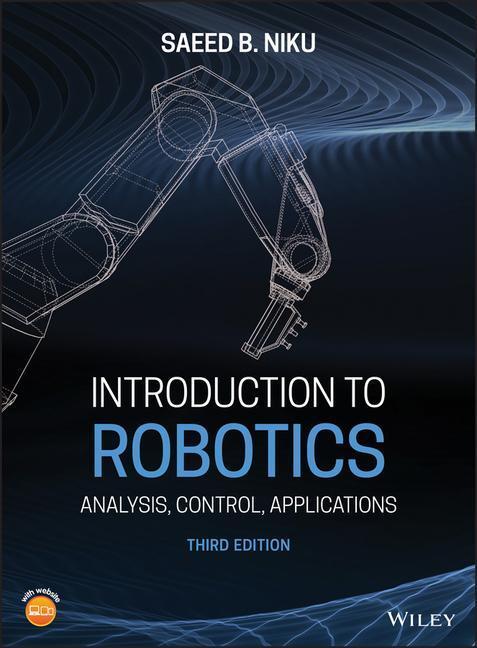 Cover: 9781119527626 | Introduction to Robotics - Analysis, Control, Applications 3rd Edition