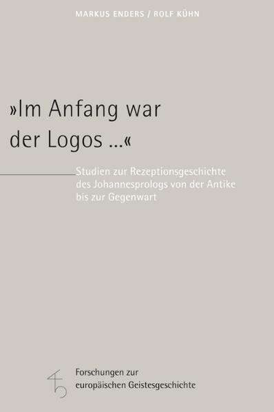 Cover: 9783451340208 | Im Anfang war der Logos | Markus Enders (u. a.) | Buch | 2011