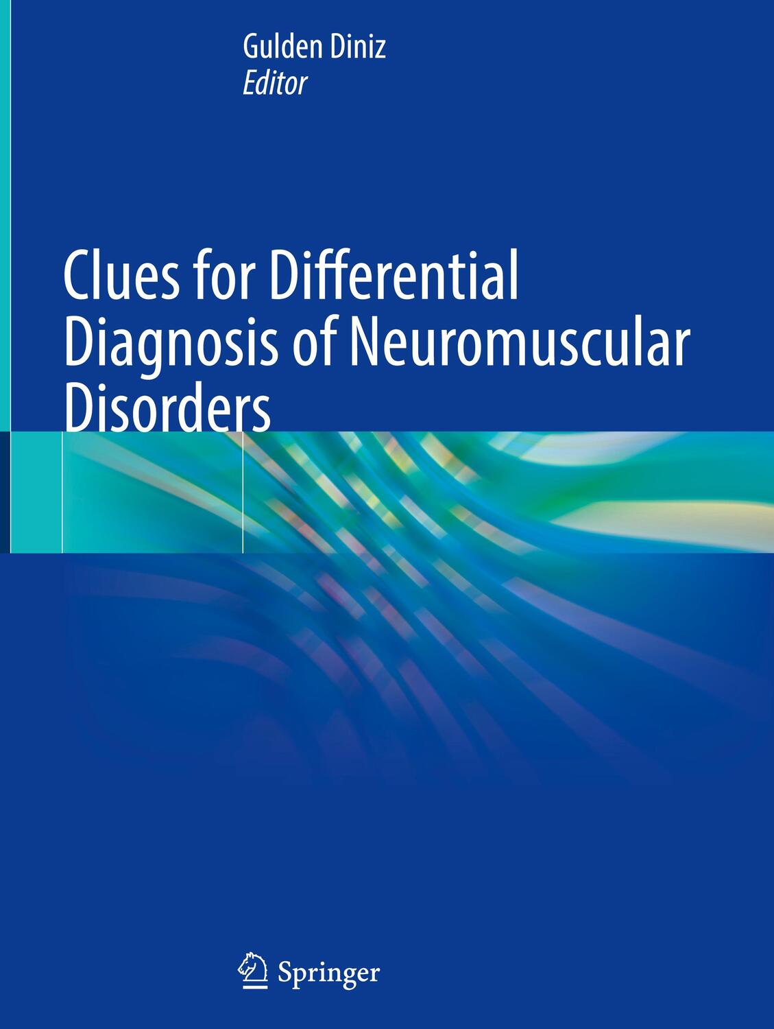 Cover: 9783031339233 | Clues for Differential Diagnosis of Neuromuscular Disorders | Diniz