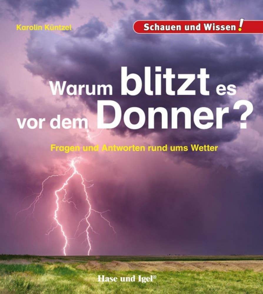 Cover: 9783867609746 | Warum blitzt es vor dem Donner? | Schauen und Wissen! | Küntzel | Buch