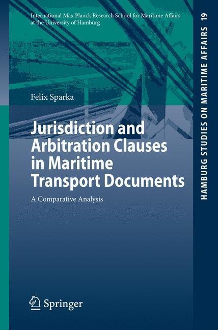 Cover: 9783642102219 | Jurisdiction and Arbitration Clauses in Maritime Transport Documents