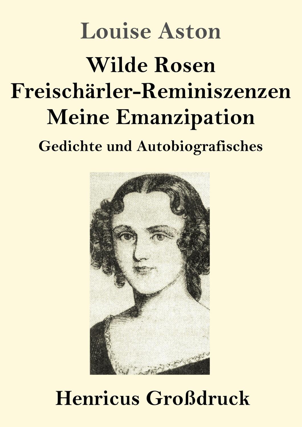 Cover: 9783847847977 | Wilde Rosen / Freischärler-Reminiszenzen / Meine Emanzipation...