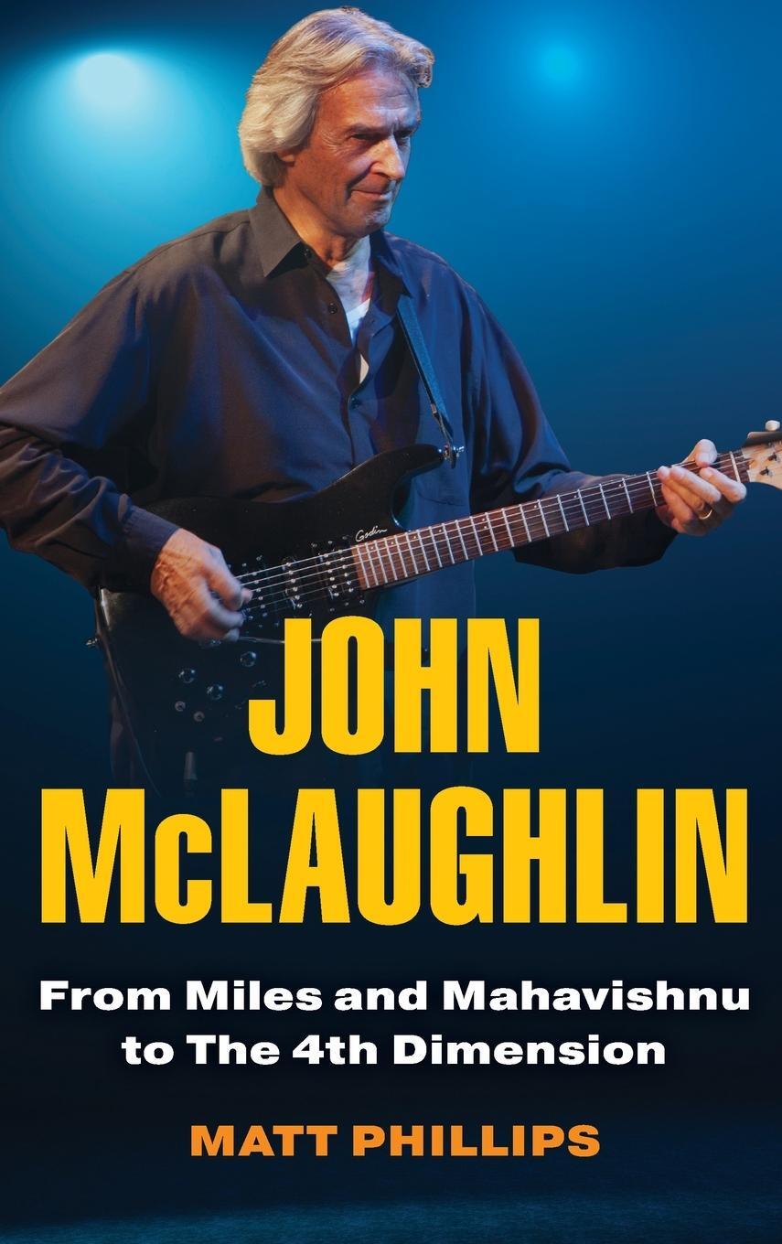 Cover: 9781538170946 | John McLaughlin | From Miles and Mahavishnu to The 4th Dimension