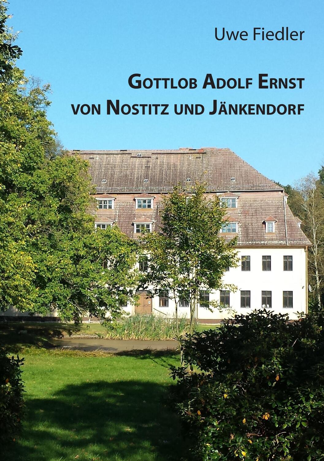 Cover: 9783739225432 | Gottlob Adolf Ernst von Nostitz und Jänkendorf | Uwe Fiedler | Buch