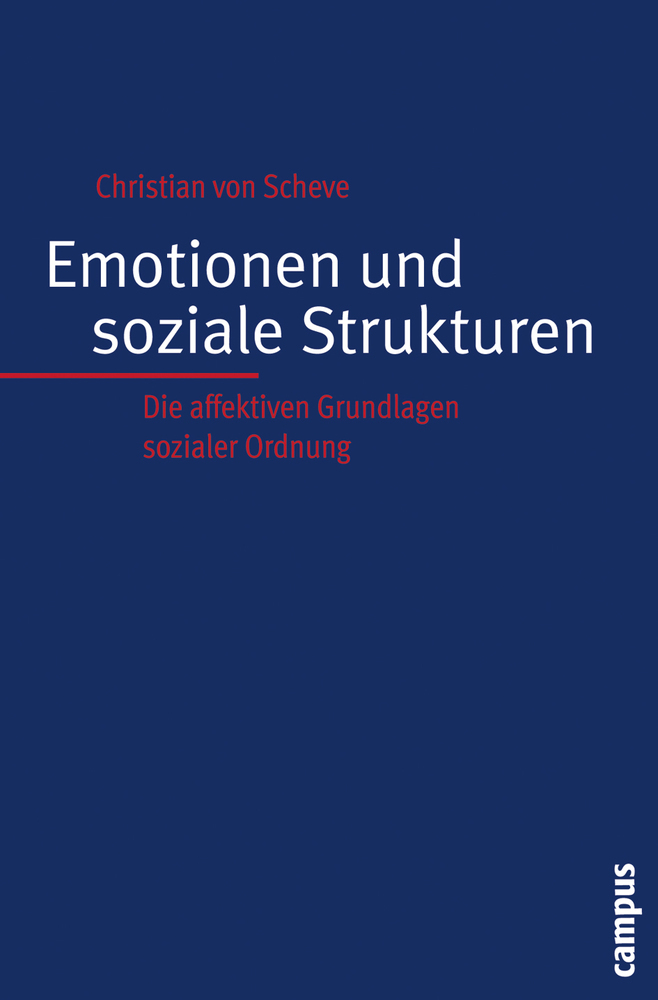 Cover: 9783593389110 | Emotionen und soziale Strukturen | Christian von Scheve | Taschenbuch