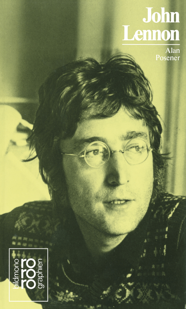 Cover: 9783499503634 | John Lennon | Mit Selbstzeugnissen | Alan Posener | Taschenbuch | 1987