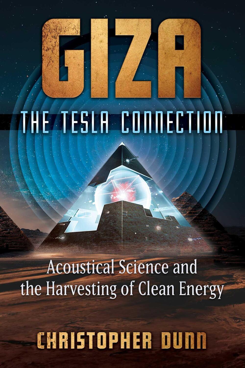 Cover: 9781591434610 | Giza: The Tesla Connection | Christopher Dunn | Taschenbuch | Englisch