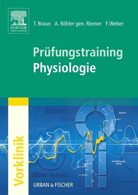 Cover: 9783437313530 | Prüfungstraining Physiologie | Thomas Braun (u. a.) | Taschenbuch